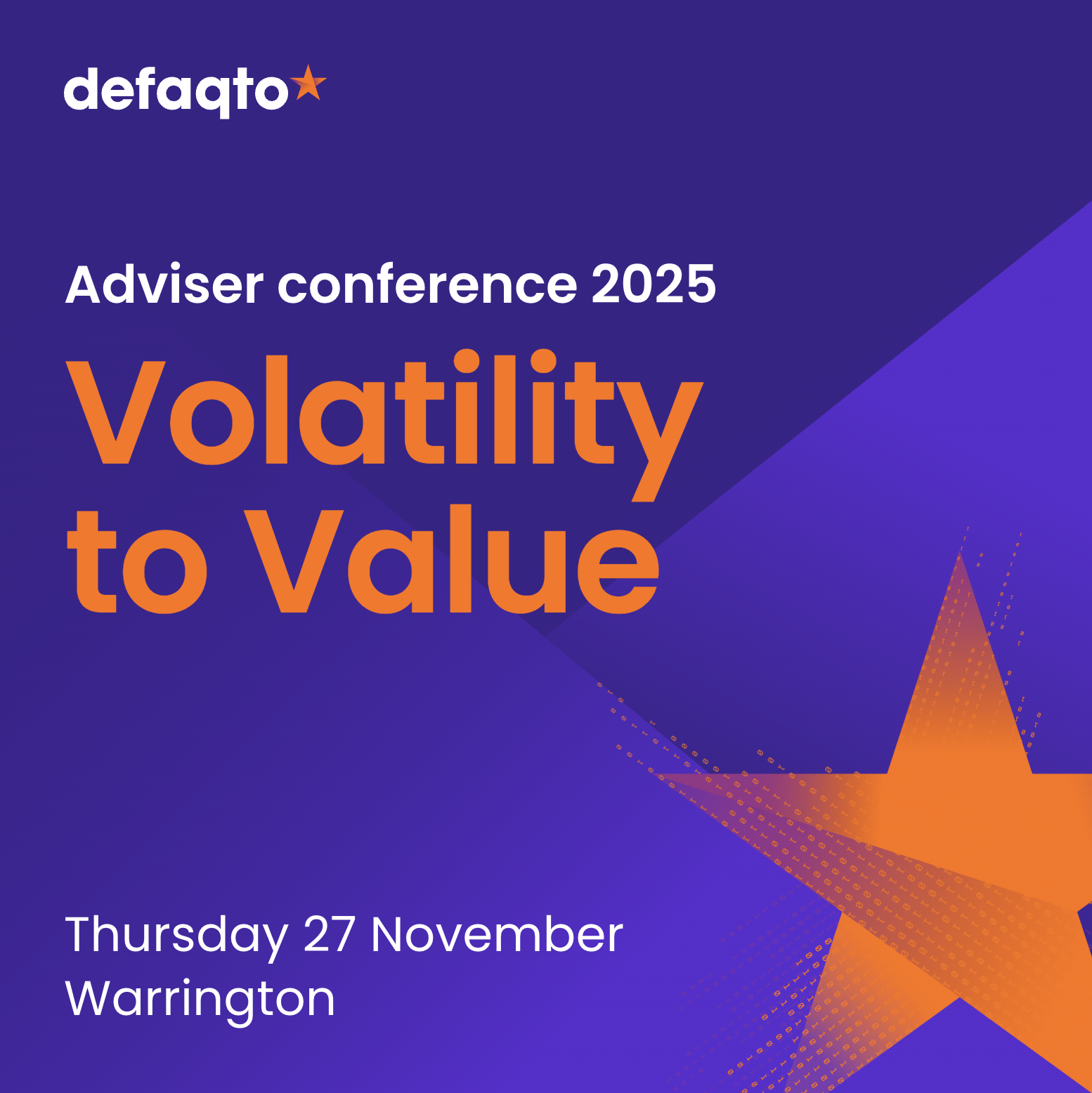 Defaqto Adviser conference graphic: Volatility to Value, Thursday 27 November, Warrington